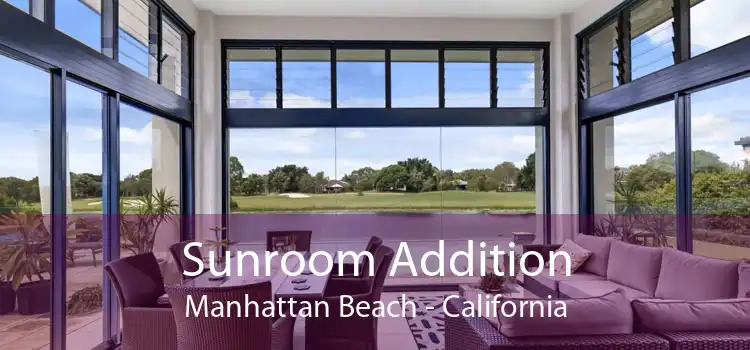 Sunroom Addition Manhattan Beach - California