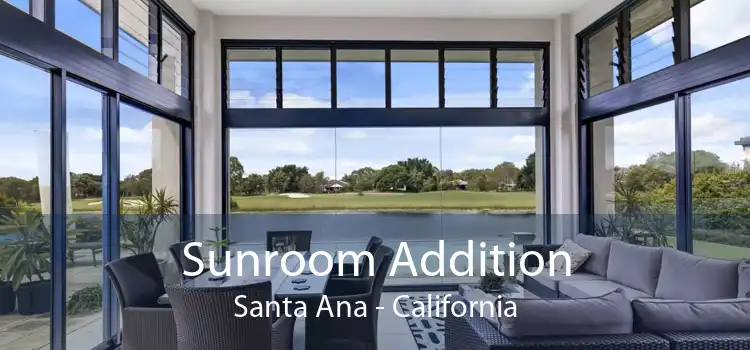 Sunroom Addition Santa Ana - California
