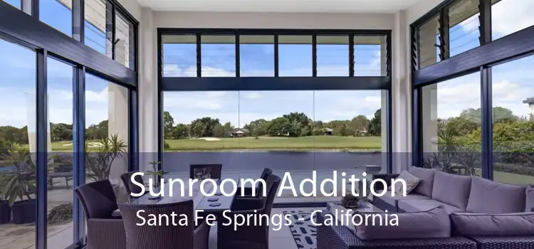 Sunroom Addition Santa Fe Springs - California
